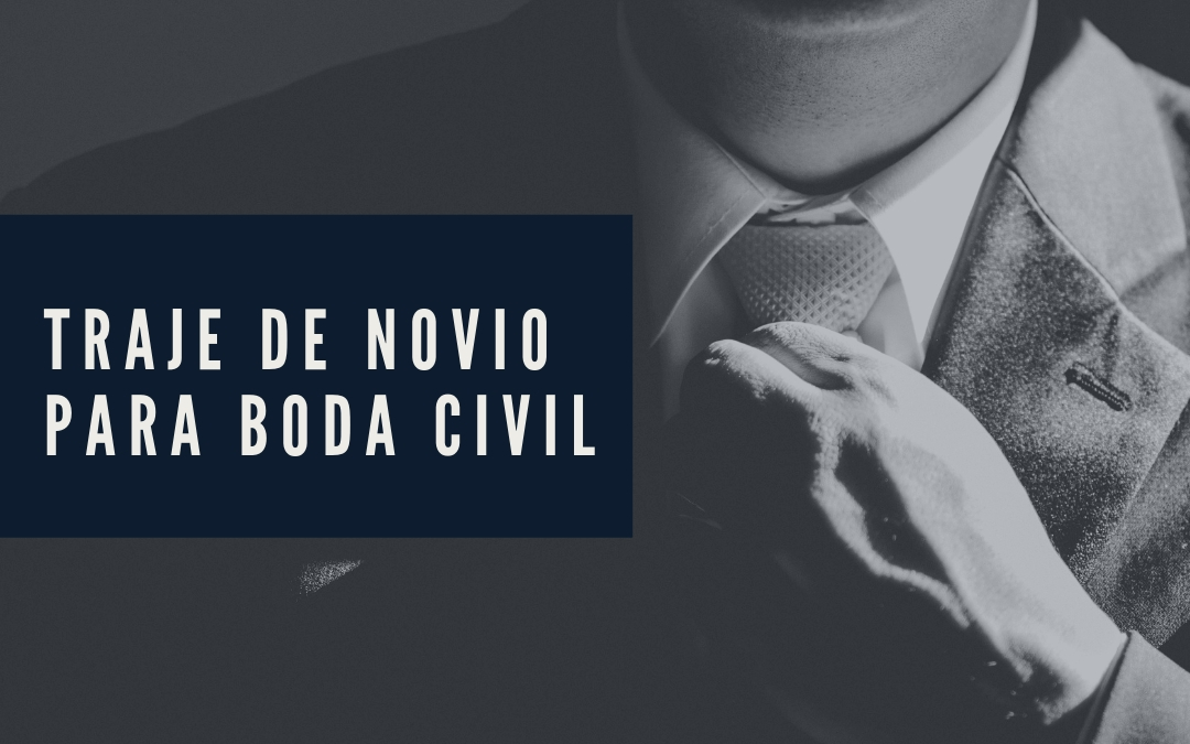 Trajes de novio para boda civil. Triunfa el día de tu boda