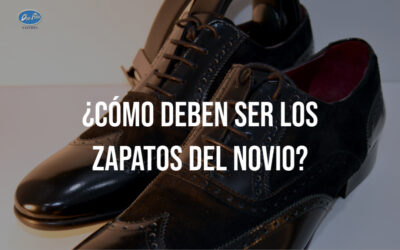 Como deben ser los zapatos del novio